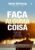 Faça Alguma Coisa