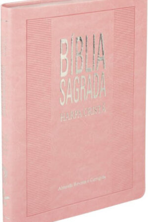 Bíblia Sagrada com Harpa Cristã – Capa de couro sintético rosa claro