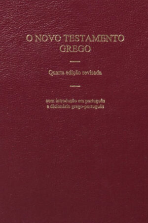 O Novo Testamento Grego – Capa Dura 4 Ed.