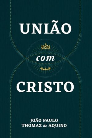 União Com Cristo