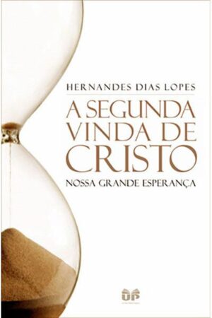 A Segunda Vinda de Cristo