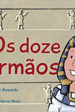 Era uma vez… Os doze irmãos