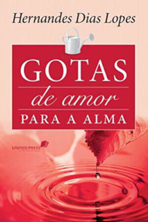Gotas de Amor Para a Alma