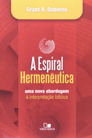 A Espiral Hermenêutica