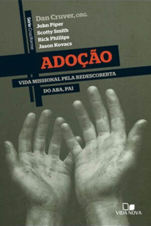 Série Cruciforme – Adoção