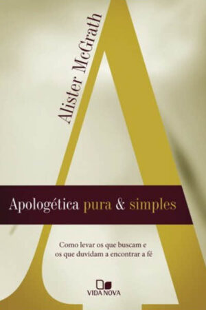 Apologética Pura e Simples
