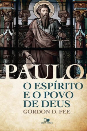 Paulo, o Espírito e o Povo de Deus