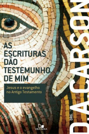 As Escrituras Dão Testemunho de Mim