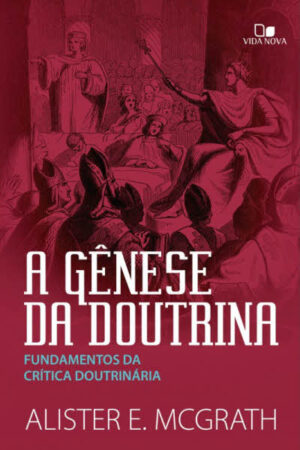 A Gênese da Doutrina