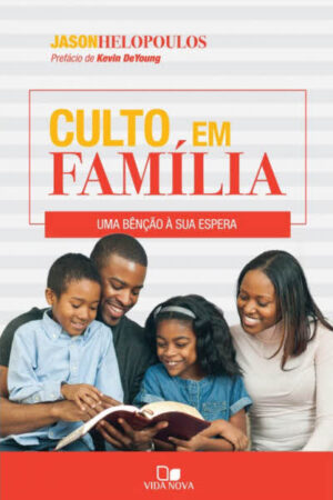 O Culto em Família