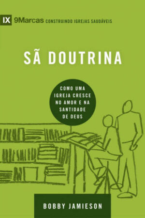 Série 9Marcas – Sã Doutrina