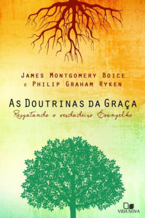 As Doutrinas da Graça