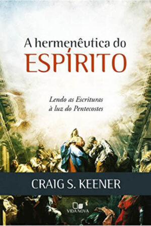 A Hermenêutica do Espírito
