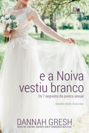 E a Noiva Vestiu Branco