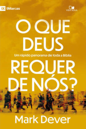 O que Deus requer de nós?
