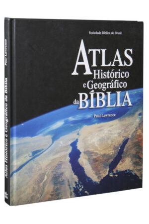 Atlas Histórico e Geográfico da Bíblia