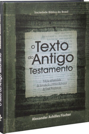 O Texto do Antigo Testamento