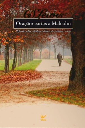 Oração: Cartas a Malcolm