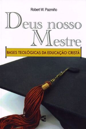 Deus Nosso Mestre