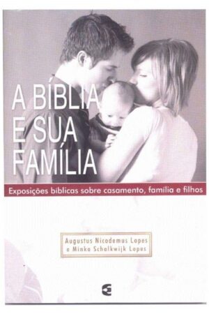 A Bíblia e a Sua Família