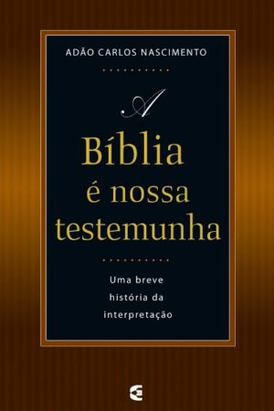 A Bíblia é Nossa Testemunha