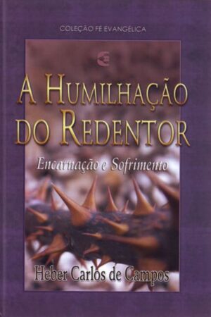 A Humilhação do Redentor