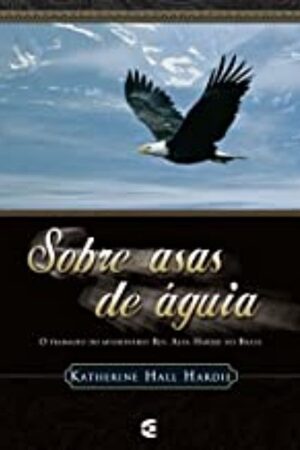 Sobre Asas de Águia