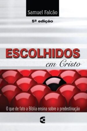 Escolhidos Em Cristo