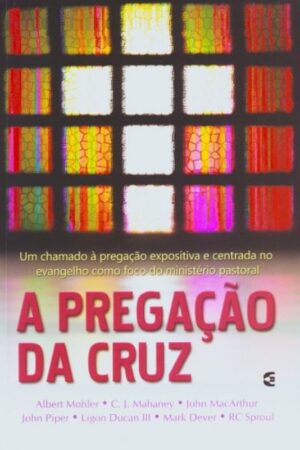 A Pregação da Cruz