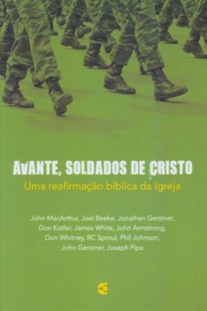 Avante, Soldados de Cristo
