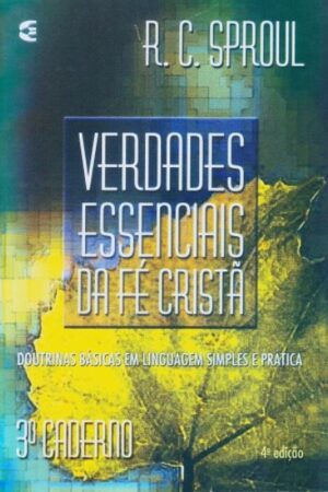 Verdades Essenciais da Fé Cristã – 3º Caderno
