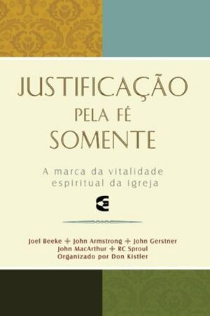 Justificação Pela Fé Somente