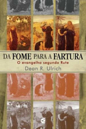 Da Fome Para a Fartura
