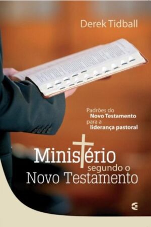 Ministério Segundo o Novo Testamento