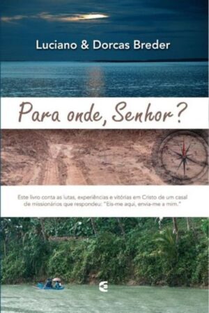 Para Onde, Senhor?