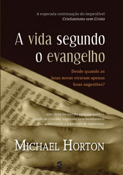 A Vida Segundo o Evangelho