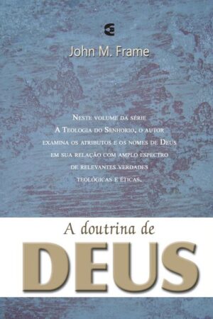 A Doutrina de Deus