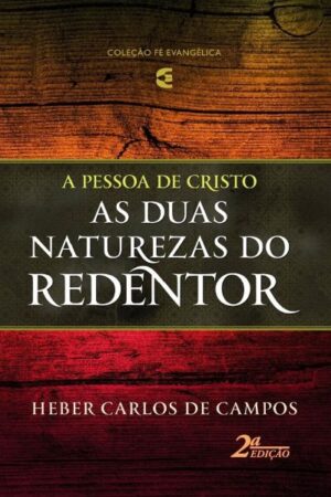 As Duas Naturezas do Redentor