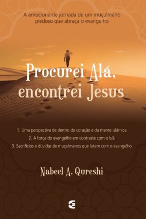 Procurei Alá, Encontrei Jesus