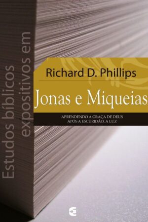 Estudos Bíblicos Expositivos em Jonas e Miqueias
