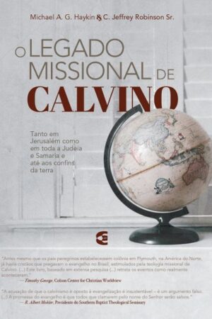 O Legado Missional de Calvino