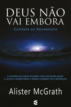 Deus Não Vai Embora