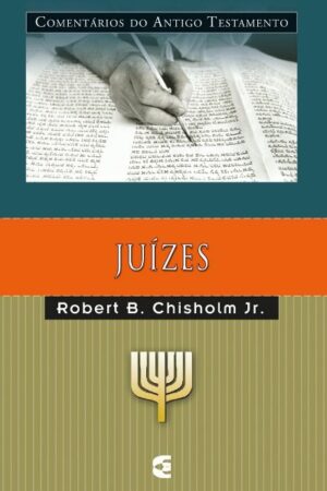 Comentários do Antigo Testamento – Juízes