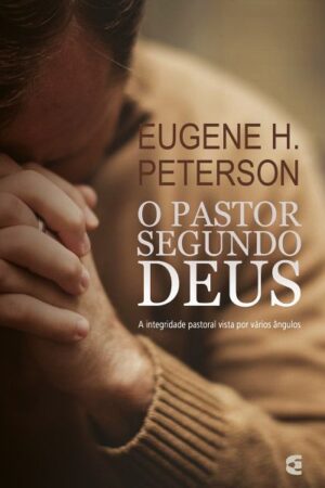 O Pastor Segundo Deus