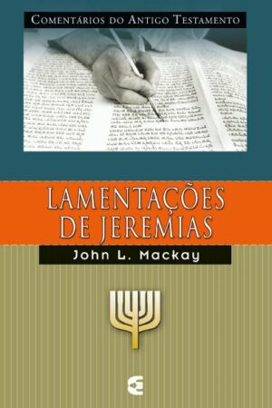 Comentários do Antigo Testamento – Lamentações de Jeremias