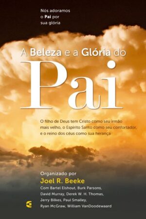 A Beleza e a Glória do Pai