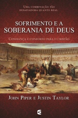 Sofrimento e a Soberania de Deus