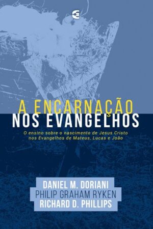 A Encarnação Nos Evangelhos
