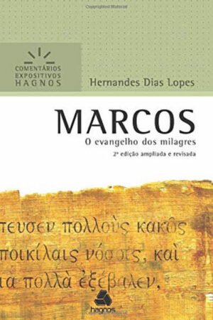 Marcos – Comentários Expositivos Hagnos