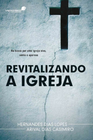Revitalizando a Igreja
